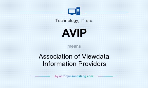 What does AVIP mean? It stands for Association of Viewdata Information Providers