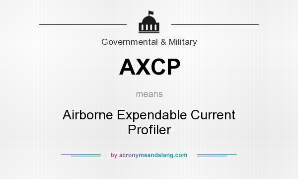 What does AXCP mean? It stands for Airborne Expendable Current Profiler