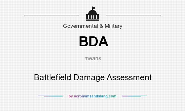 What does BDA mean? It stands for Battlefield Damage Assessment