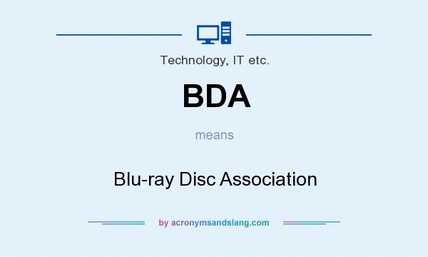 What does BDA mean? It stands for Blu-ray Disc Association