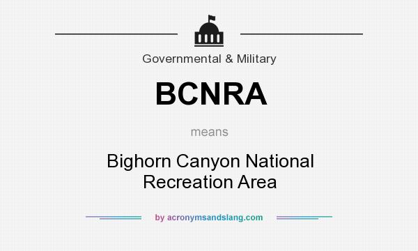 What does BCNRA mean? It stands for Bighorn Canyon National Recreation Area