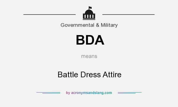 What does BDA mean? It stands for Battle Dress Attire