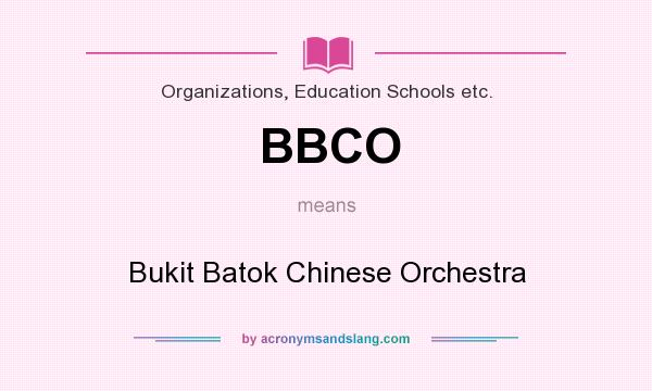 What does BBCO mean? It stands for Bukit Batok Chinese Orchestra
