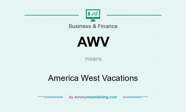 What does AWV mean? It stands for America West Vacations