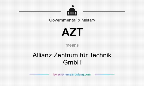 What does AZT mean? It stands for Allianz Zentrum für Technik GmbH
