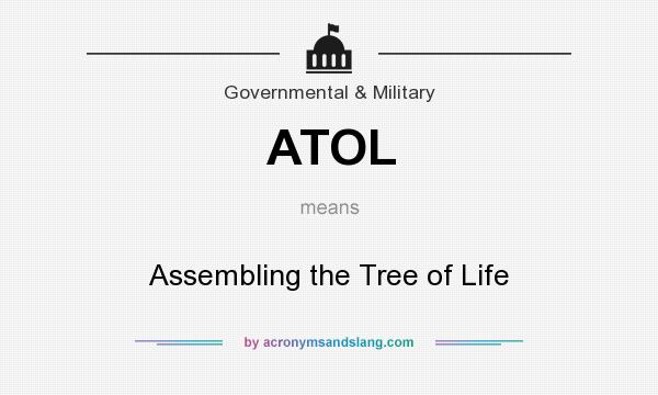 What does ATOL mean? It stands for Assembling the Tree of Life