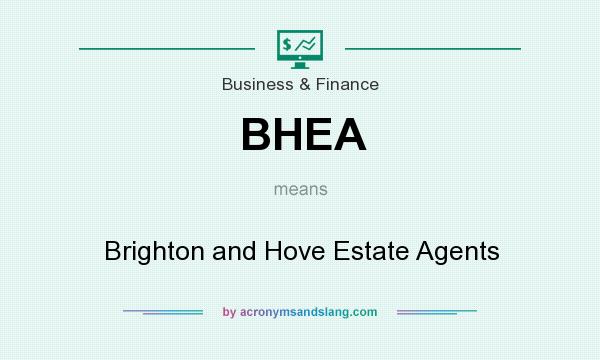 What does BHEA mean? It stands for Brighton and Hove Estate Agents