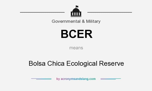 What does BCER mean? It stands for Bolsa Chica Ecological Reserve