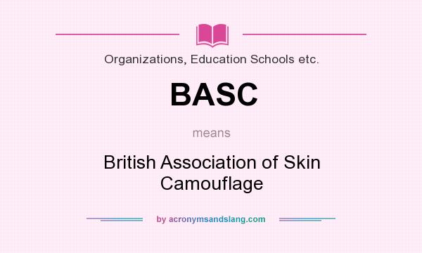 What does BASC mean? It stands for British Association of Skin Camouflage