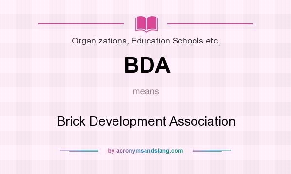 What does BDA mean? It stands for Brick Development Association