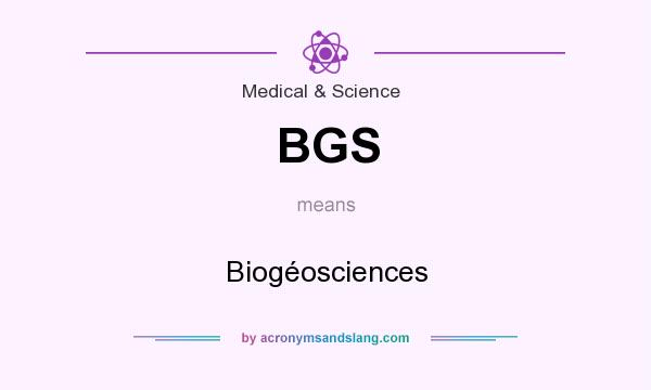 What does BGS mean? It stands for Biogéosciences