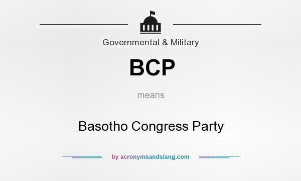 What does BCP mean? It stands for Basotho Congress Party