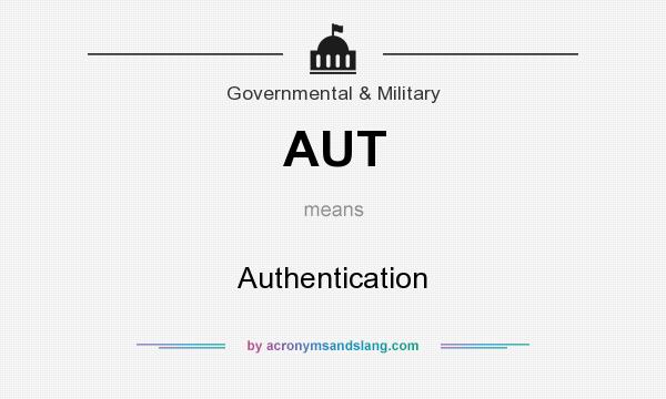 What does AUT mean? It stands for Authentication