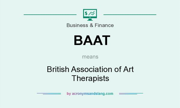 What does BAAT mean? It stands for British Association of Art Therapists