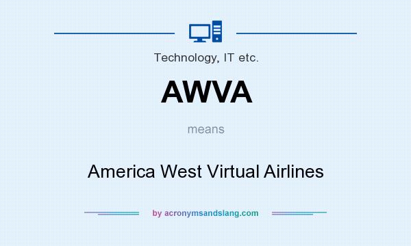 What does AWVA mean? It stands for America West Virtual Airlines