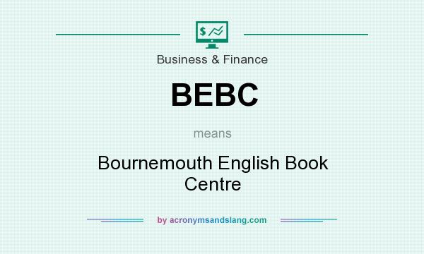 What does BEBC mean? It stands for Bournemouth English Book Centre