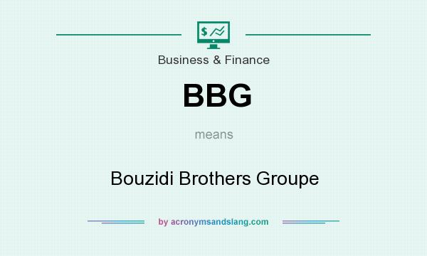 What does BBG mean? It stands for Bouzidi Brothers Groupe