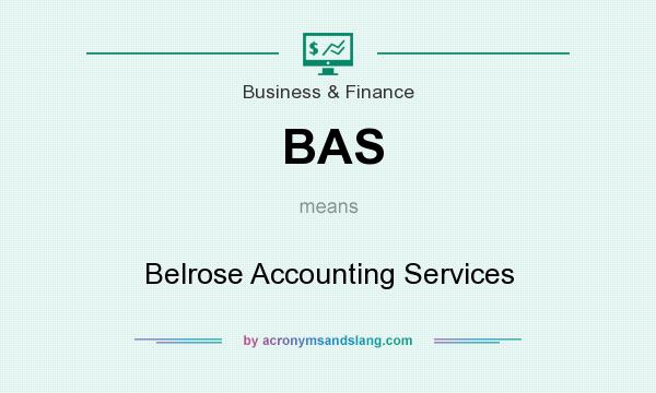 What does BAS mean? It stands for Belrose Accounting Services