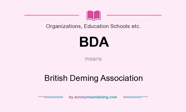What does BDA mean? It stands for British Deming Association