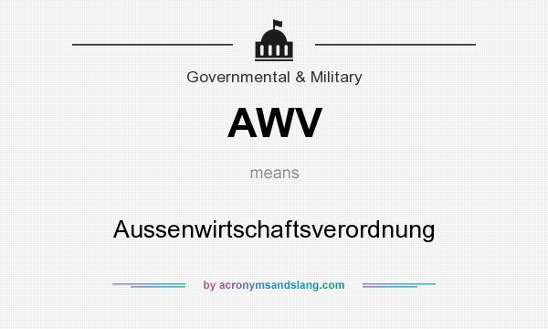 What does AWV mean? It stands for Aussenwirtschaftsverordnung