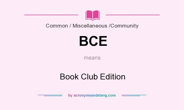 What does BCE mean? It stands for Book Club Edition