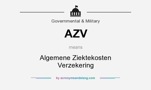 What does AZV mean? It stands for Algemene Ziektekosten Verzekering