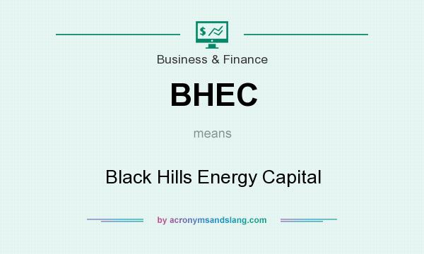 What does BHEC mean? It stands for Black Hills Energy Capital
