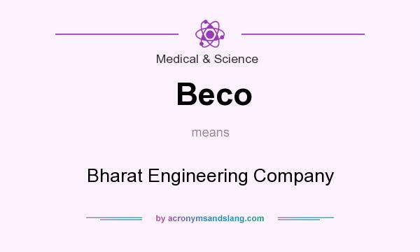What does Beco mean? It stands for Bharat Engineering Company