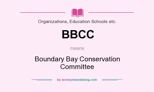 What does BBCC mean? It stands for Boundary Bay Conservation Committee