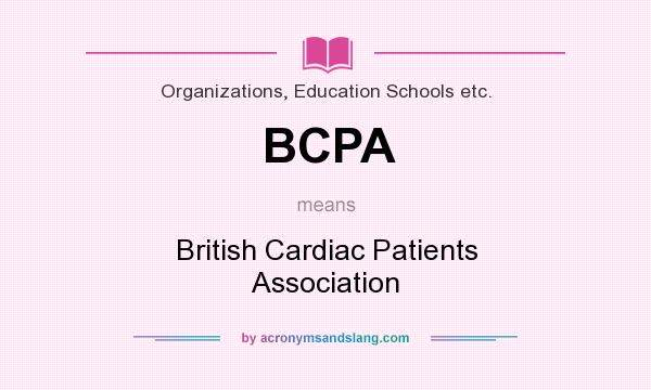 What does BCPA mean? It stands for British Cardiac Patients Association
