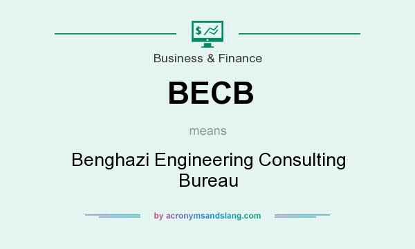 What does BECB mean? It stands for Benghazi Engineering Consulting Bureau