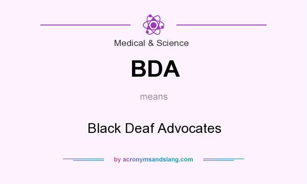 What does BDA mean? It stands for Black Deaf Advocates