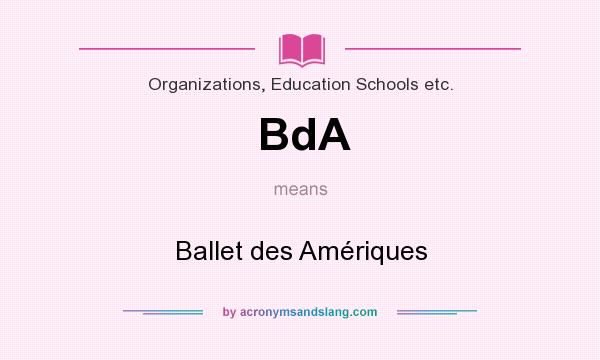 What does BdA mean? It stands for Ballet des Amériques
