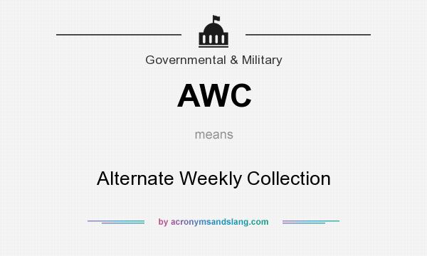 What does AWC mean? It stands for Alternate Weekly Collection