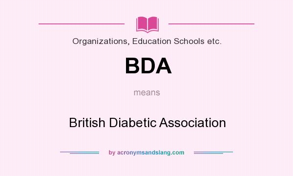 What does BDA mean? It stands for British Diabetic Association
