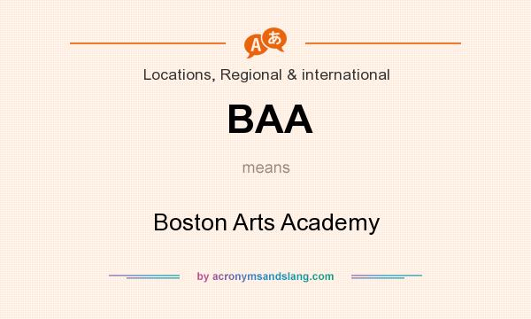 What does BAA mean? It stands for Boston Arts Academy