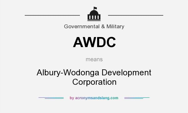 What does AWDC mean? It stands for Albury-Wodonga Development Corporation