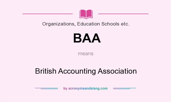 What does BAA mean? It stands for British Accounting Association