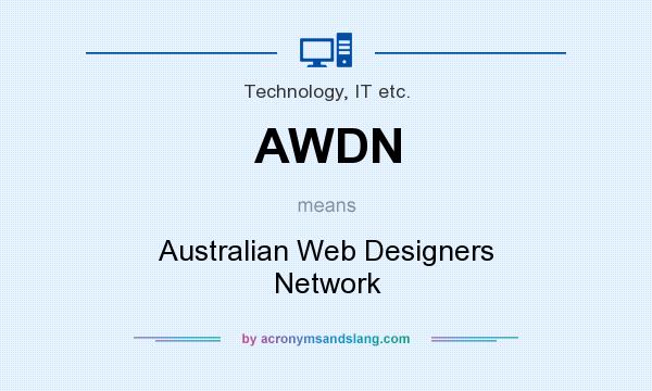 What does AWDN mean? It stands for Australian Web Designers Network