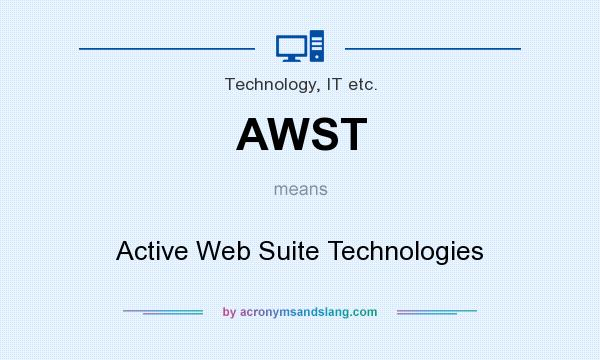 What does AWST mean? It stands for Active Web Suite Technologies