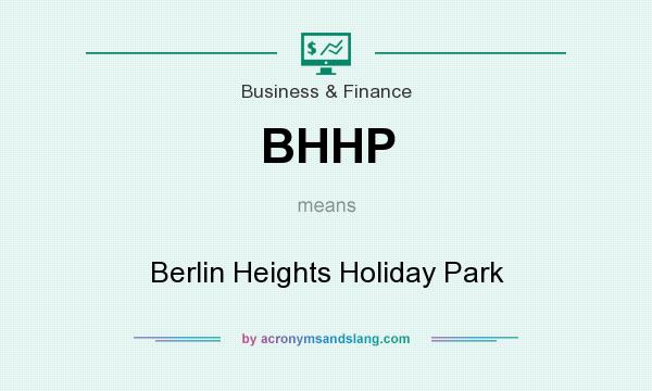What does BHHP mean? It stands for Berlin Heights Holiday Park