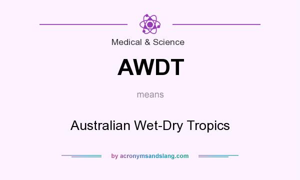 What does AWDT mean? It stands for Australian Wet-Dry Tropics