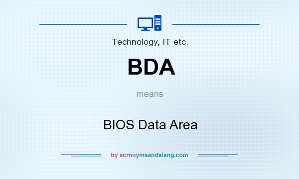 What does BDA mean? It stands for BIOS Data Area