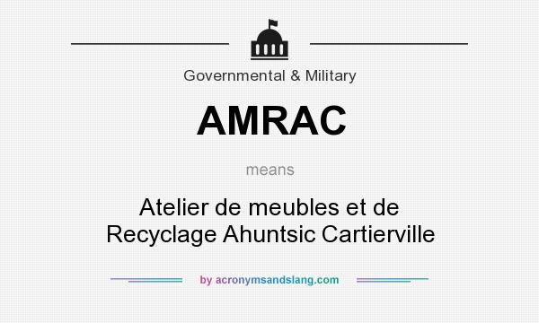 What does AMRAC mean? It stands for Atelier de meubles et de Recyclage Ahuntsic Cartierville