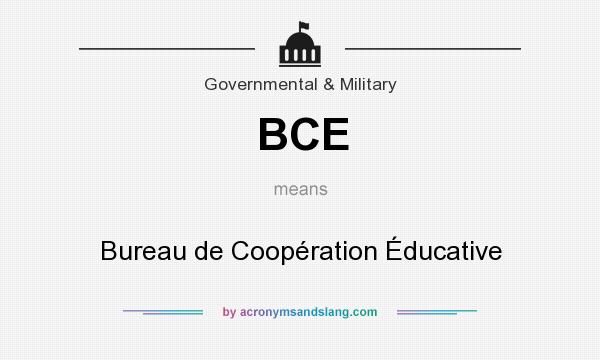 What does BCE mean? It stands for Bureau de Coopération Éducative