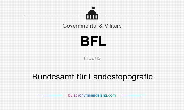 What does BFL mean? It stands for Bundesamt für Landestopografie