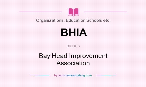 What does BHIA mean? It stands for Bay Head Improvement Association