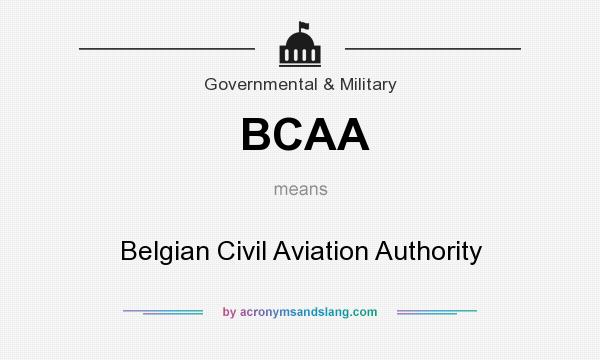 What does BCAA mean? It stands for Belgian Civil Aviation Authority