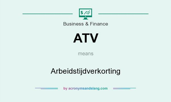 What does ATV mean? It stands for Arbeidstijdverkorting
