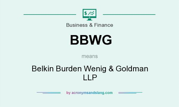 What does BBWG mean? It stands for Belkin Burden Wenig & Goldman LLP